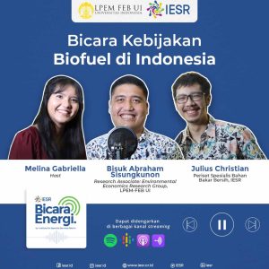 Bicara Kebijakan Biofuel di Indonesia | IESR X LPEM FEB-UI