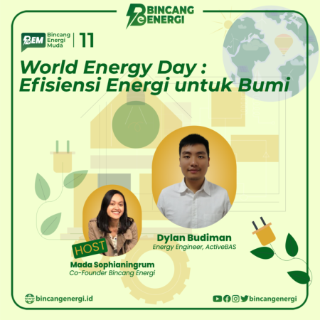 BEM #11 | World Energy Day: Efisiensi Energi untuk Bumi