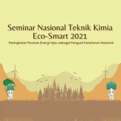 Seminar Nasional Teknik Kimia Eco-Smart 2021