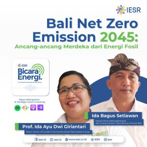 Bali NZE 2045: Ancang-ancang Merdeka dari Energi Fosil