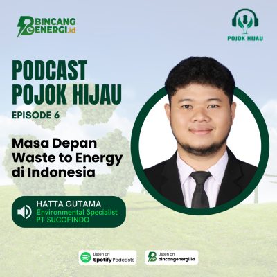 Masa Depan Waste to Energy di Indonesia | Ep-6